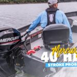 Mercury 40 HP 4 Stroke Problems